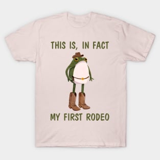 This Is, In Fact My First Rodeo T-Shirt